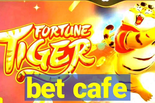 bet cafe
